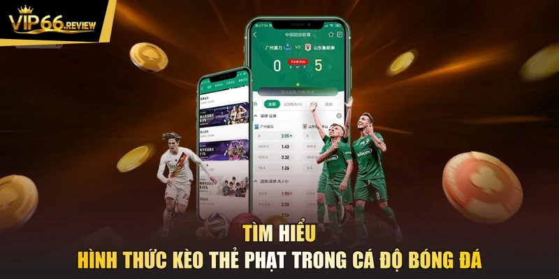 Tìm hiểu hình thức kèo thẻ phạt trong cá độ bóng đá